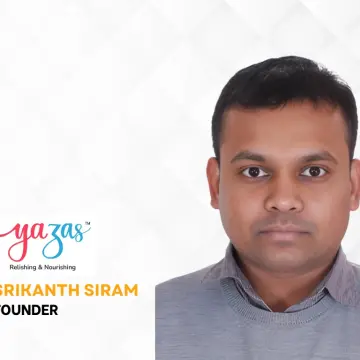 From Boutique Hotels to Healthy Foods Srikanth Siram’s Journey with Yazas Foods