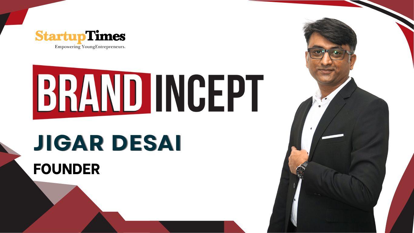Retail Real Estate Reimagined: Jigar Desai’s Playbook for Building Brandincept into a Market Powerhouse