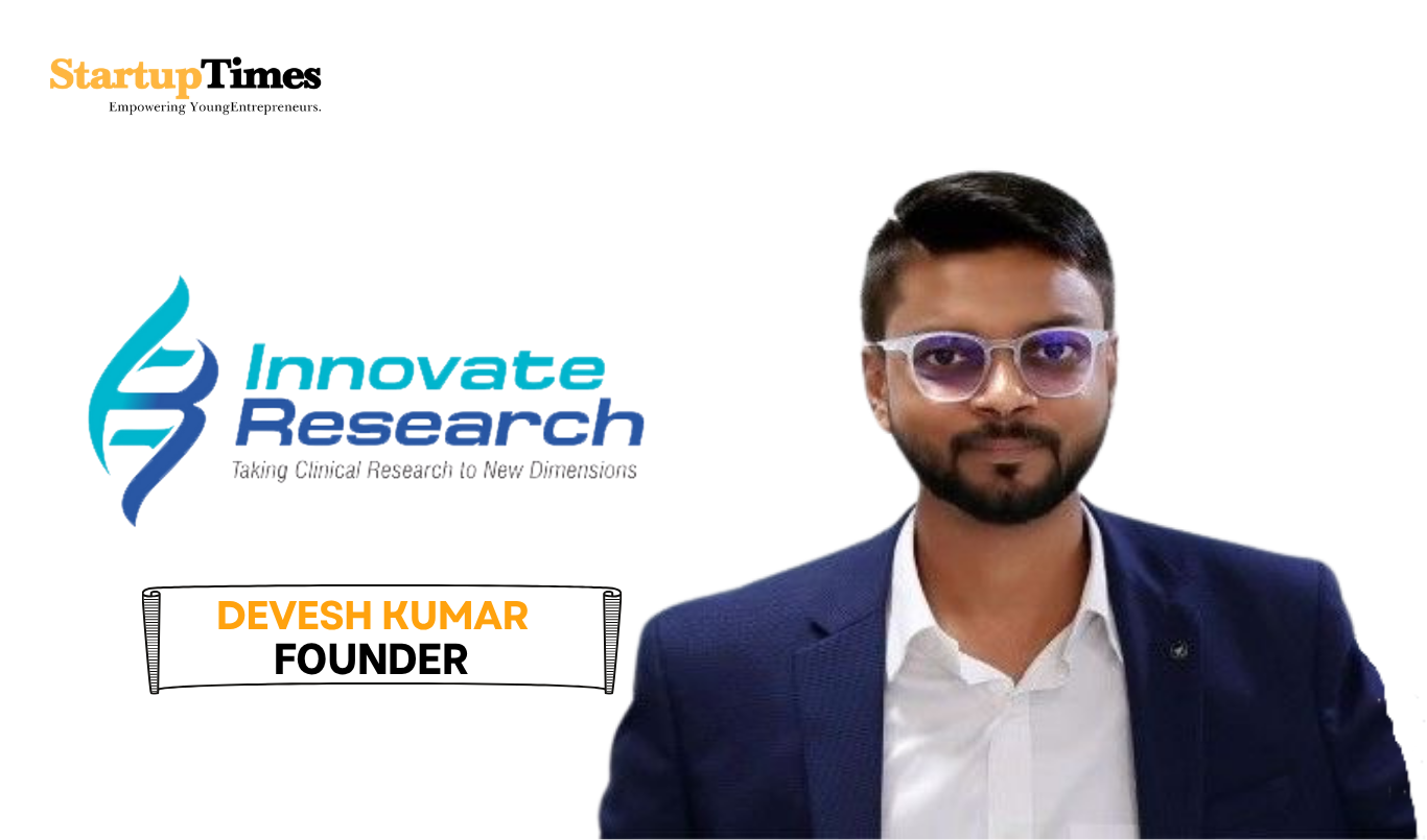 From Trials to Triumph: How Dr. Devesh Kumar Is Transforming Global Clinical Research with Innovate