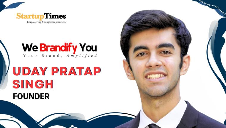From College Startup to Global Personal Branding: The Journey of Uday Pratap Singh and We Brandify You