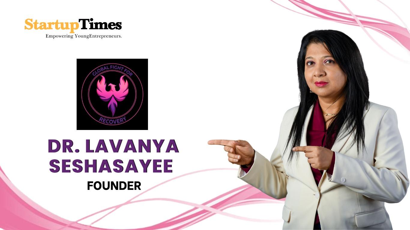 How Dr. Lavanya Seshasayee Is Redefining Mental Health Through the Global Fight for Recovery