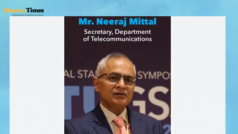 Bridging the Gap: DoT Secretary Neeraj Mittal Calls for More Telecom Unicorns in India