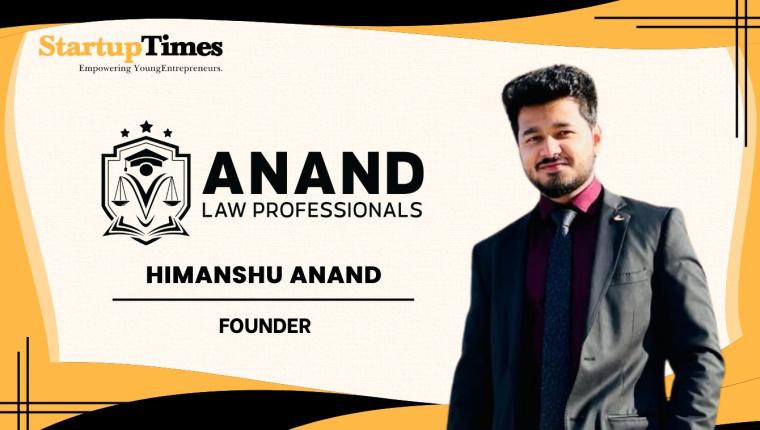 Building Trust in the Legal Profession: The Journey of Himanshu Anand and Anand Law Professionals