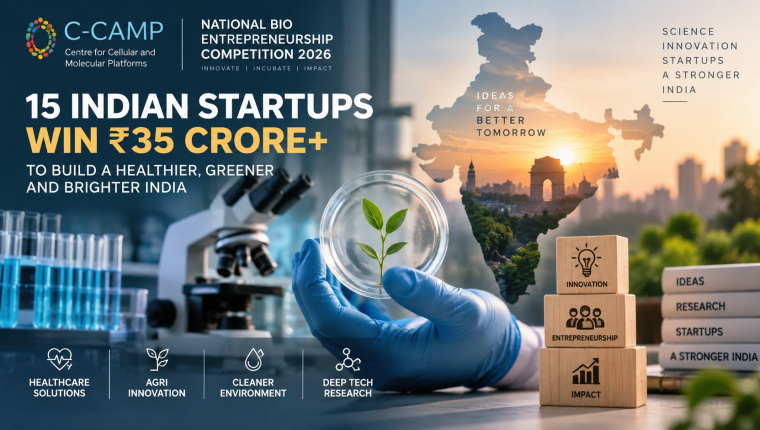 15 Indian Startups Win ₹35 Crore+ in C-CAMP’s National Bio Entrepreneurship Competition