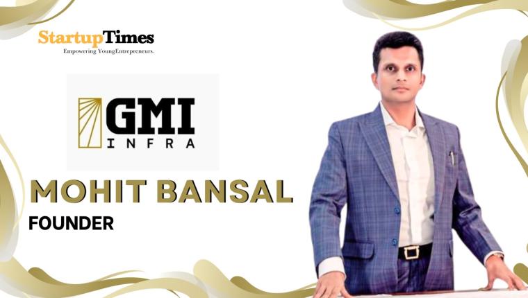 Building Tomorrow's Cities: Mohit Bansal's Journey with GreyMarble Infra