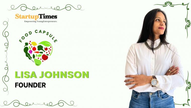 From Science to Sustenance: How Lisa Johnson is Democratizing Nutrition Through Food Capsule