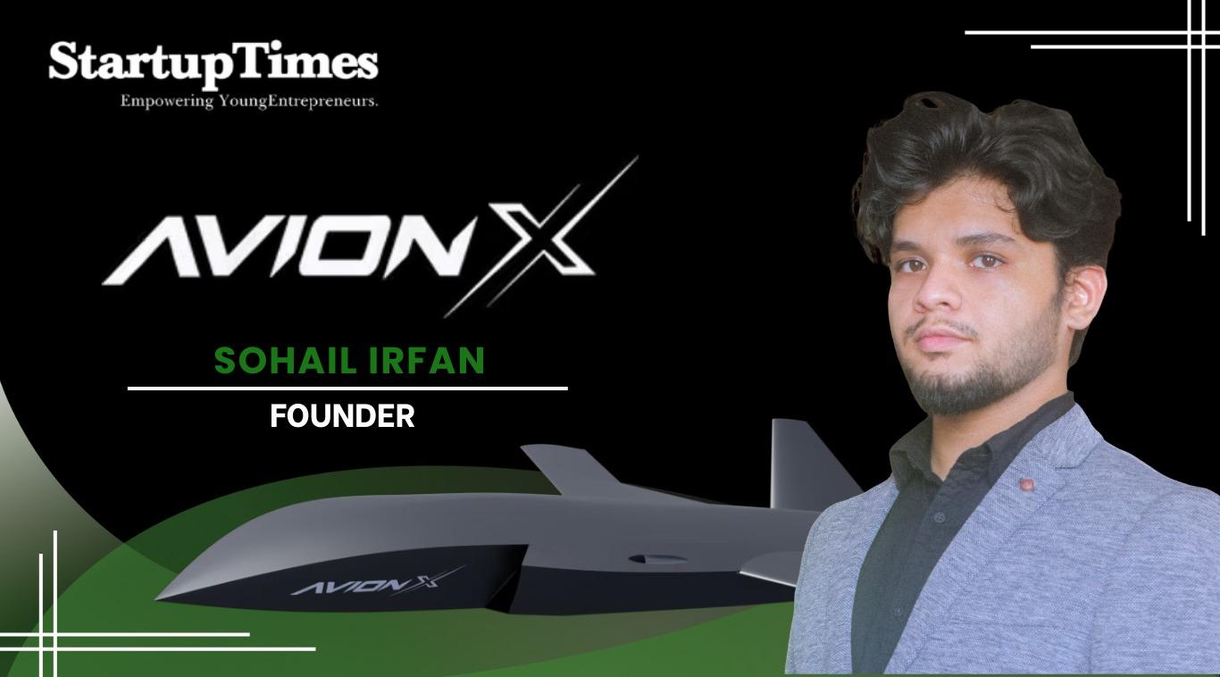 The Making of the Indian Tony Stark: How Sohail Irfan Is Building AvionX Aerospace from the Ground Up