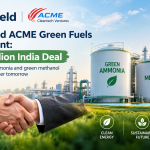 Brookfield ACME Green Fuels Investment: $600 Million India Deal