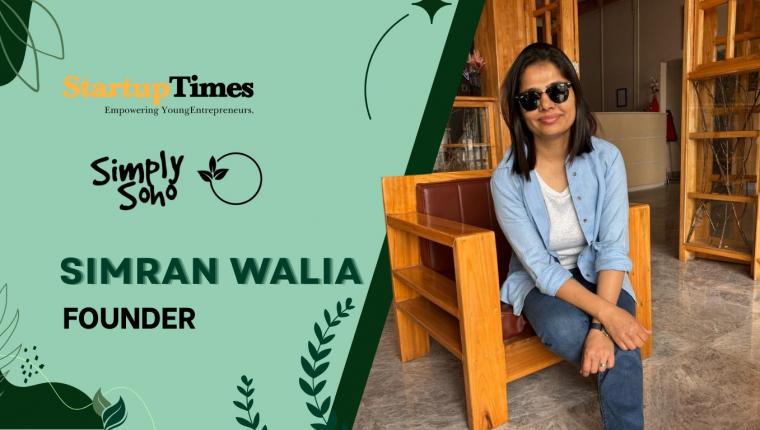 Simply Soho: Simran Walia’s Mission to Redefine Indian Craftsmanship for the Modern World