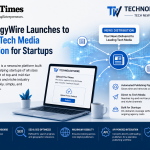 TechnologyWire Streamlines Tech News Distribution and Media Exposure for Startups